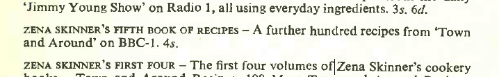 Text from book page: "ZENA SKINNER'S FIFTH BOOK OF RECIPES - A further hundred recipes from `Town and Around' on BBC-1. 4s."