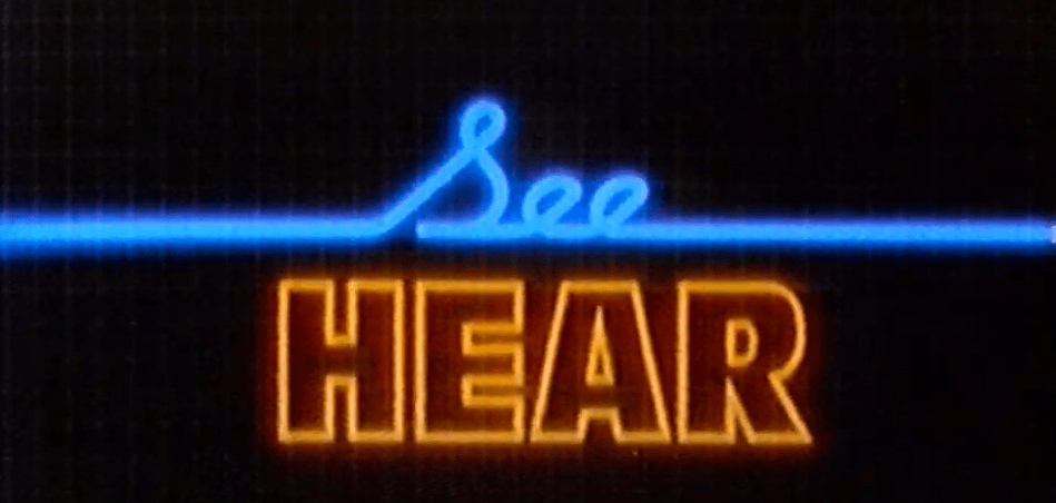 Title card from the 1980s: See Hear